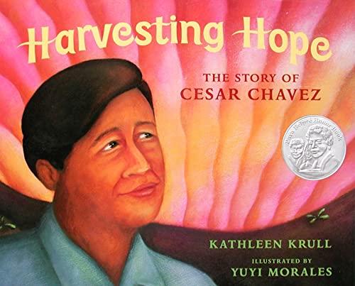 Harvesting Hope: The Story of Cesar Chavez Cover