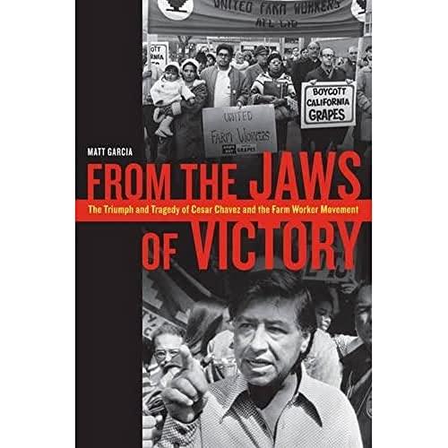 From the Jaws of Victory: The Triumph and Tragedy of Cesar Chavez and the Farm Worker Movement Cover