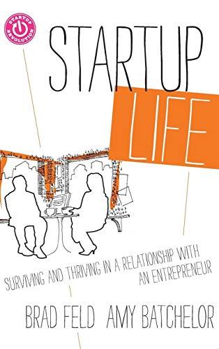 Startup Life: Surviving and Thriving in a Relationship with an Entrepreneur Cover