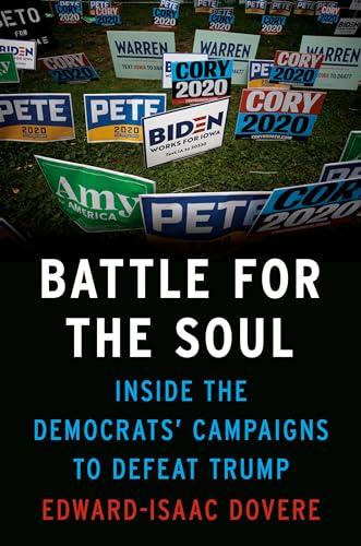 Battle for the Soul: Inside the Democrats' Campaigns to Defeat Trump Cover