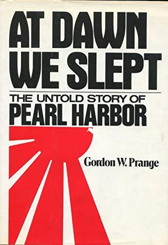 At Dawn We Slept. The Untold Story of Pearl Harbor. In Collaboration with Donald M. Goldstein and Katherine V. Dillon. [Second Impression] Cover