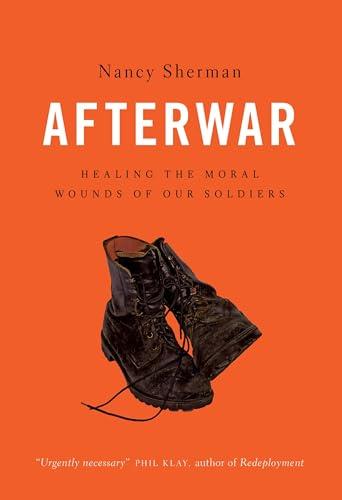 Afterwar: Healing the Moral Wounds of Our Soldiers Cover