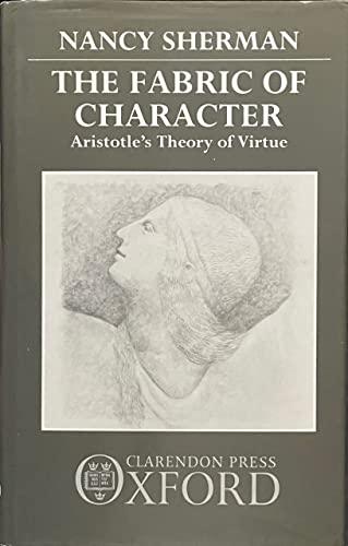 The Fabric of Character: Aristotle's Theory of Virtue Cover