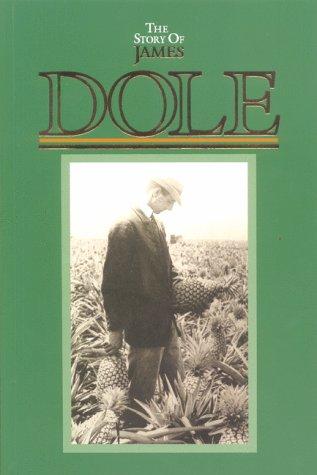 The Story of James Dole Cover