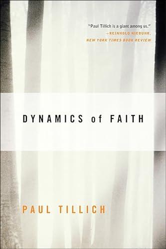 Dynamics of Faith (Perennial Classics) Cover