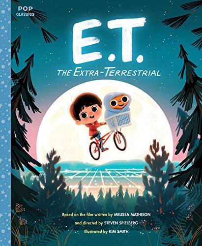 E.T. the Extra-Terrestrial: The Classic Illustrated Storybook (Pop Classics) Cover