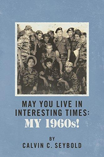 May You Live In Interesting Times: My 1960s! Cover