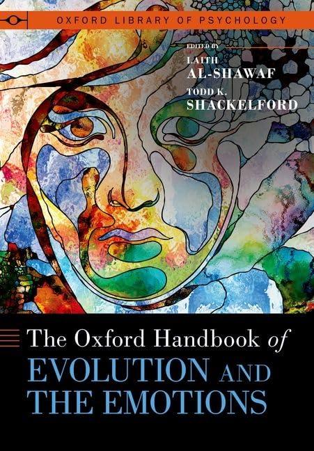 The Oxford Handbook of Evolution and the Emotions (OXFORD LIBRARY OF PSYCHOLOGY SERIES) Cover