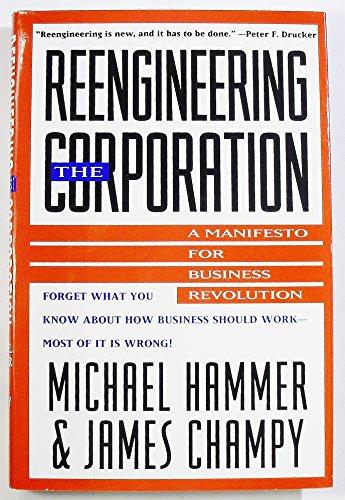 Reengineering the Corporation: A Manifesto for Business Revolution Cover
