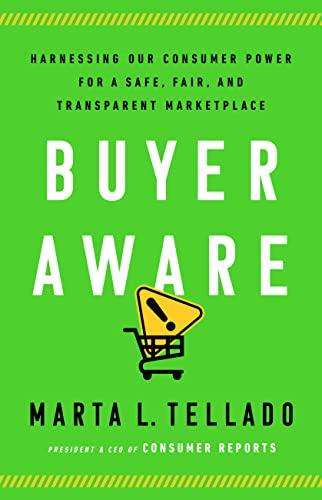 Buyer Aware: Harnessing Our Consumer Power for a Safe, Fair, and Transparent Marketplace Cover