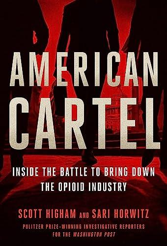 American Cartel: Inside the Battle to Bring Down the Opioid Industry Cover
