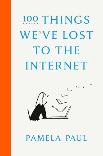 100 Things We've Lost to the Internet Cover