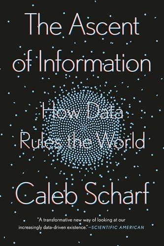 The Ascent of Information: How Data Rules the World Cover