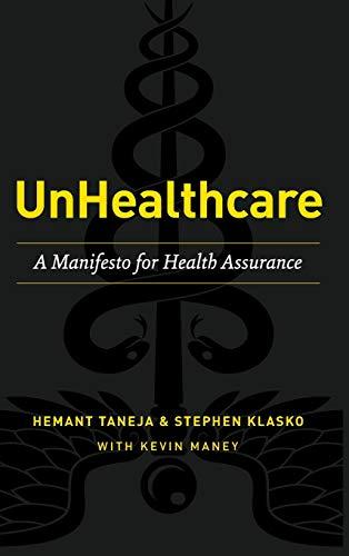 UnHealthcare: A Manifesto for Health Assurance Cover