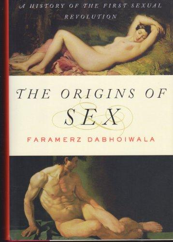 The Origins of Sex: A History of the First Sexual Revolution cover