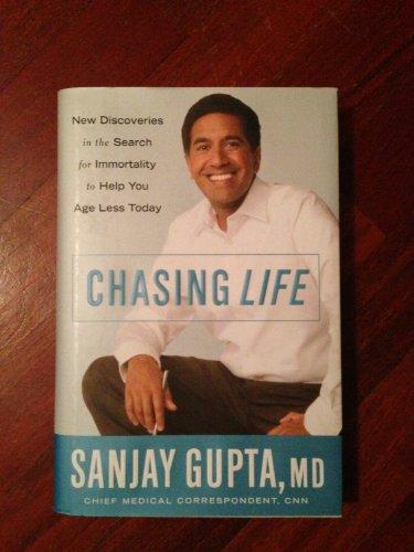 Chasing Life: New Discoveries in the Search for Immortality to Help You Age Less Today cover