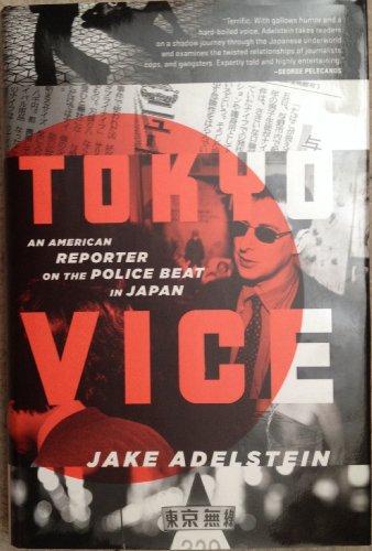 Tokyo Vice: An American Reporter on the Police Beat in Japan Cover