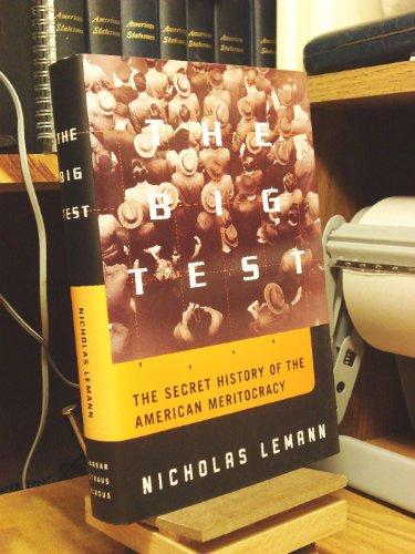The Big Test: The Secret History of the American Meritocracy Cover