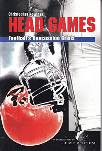 Head Games: Football's Concussion Crisis Cover