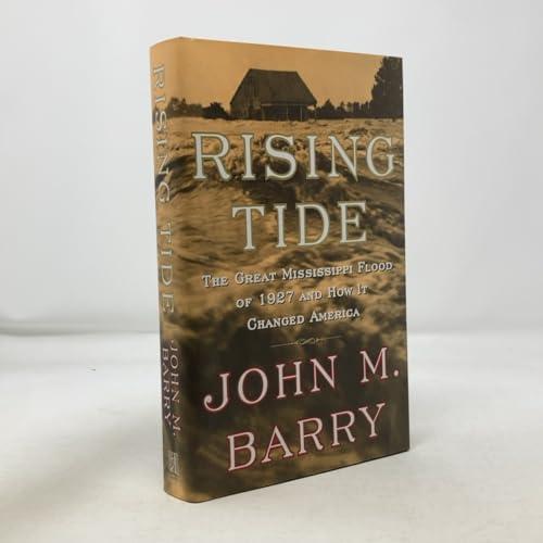 Rising Tide: The Great Mississippi Flood of 1927 and How It Changed America Cover