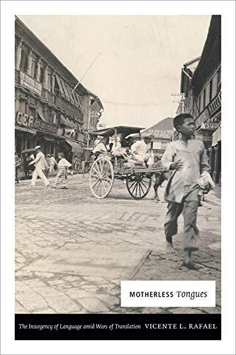 Motherless Tongues: The Insurgency of Language amid Wars of Translation Cover