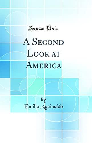 A Second Look at America (Classic Reprint) Cover