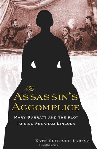 The Assassin's Accomplice: Mary Surratt and the Plot to Kill Abraham Lincoln Cover