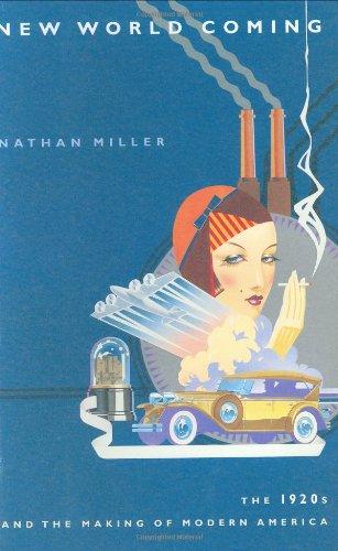 New World Coming : The 1920s and the Making of Modern America Cover