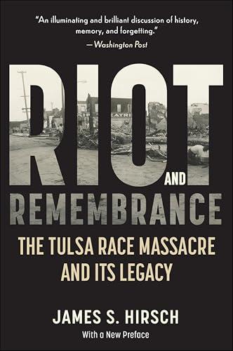 Riot and Remembrance: The Tulsa Race War and Its Legacy Cover