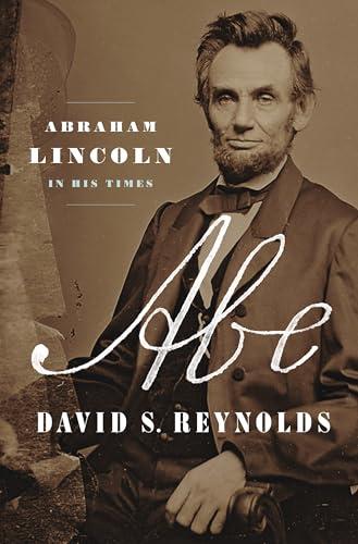 Abe: Abraham Lincoln in His Times Cover