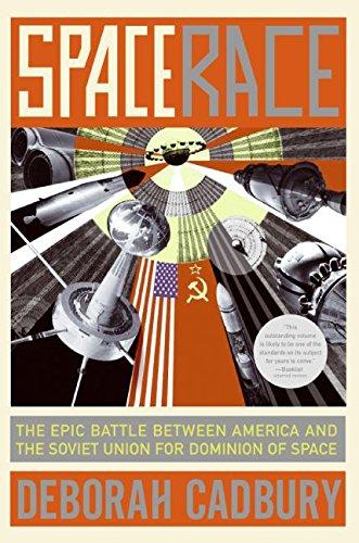 Space Race: The Epic Battle Between America and the Soviet Union for Dominion of Space Cover