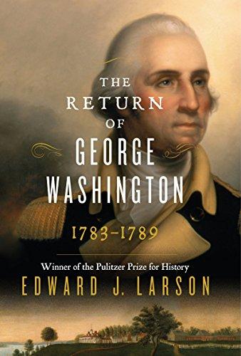 The Return of George Washington: 1783-1789 Cover