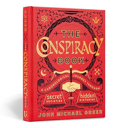 The Conspiracy Book: A Chronological Journey through Secret Societies and Hidden Histories (Union Square & Co. Chronologies) Cover