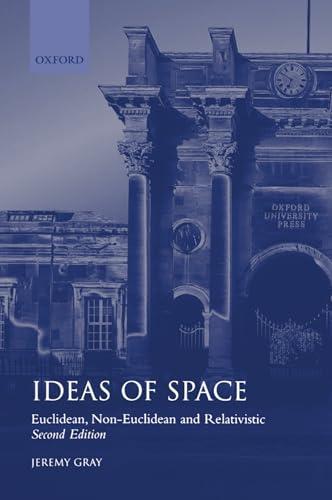 Ideas of Space: Euclidean, Non-Euclidean, and Relativistic Cover