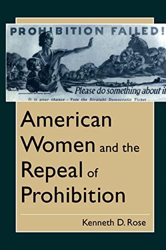 American Women and the Repeal of Prohibition (The American Social Experience, 17) Cover