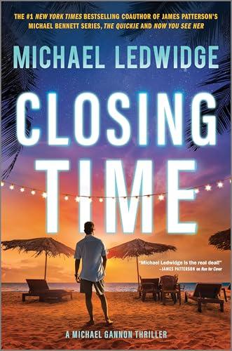 Closing Time: A Thriller (Michael Gannon Series, 5) Cover