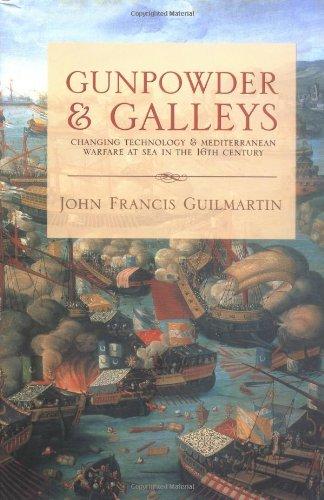 Gunpowder and Galleys : Changing Technology and Mediterranean Warfare at Sea in the 16th Century Cover
