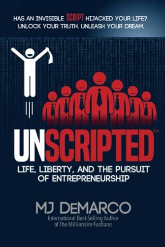 UNSCRIPTED: Life, Liberty, and the Pursuit of Entrepreneurship Cover