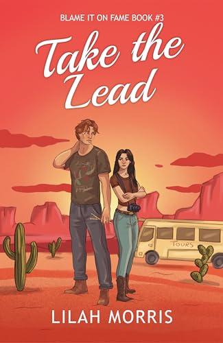 Take the Lead (Blame It on Fame Book 3) Cover