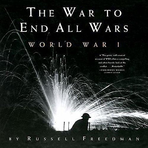 The War to End All Wars: World War I Cover