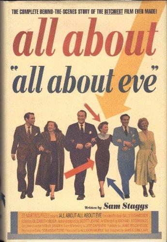 All About All About Eve: The Complete Behind-the-Scenes Story of the Bitchiest Film Ever Made! Cover