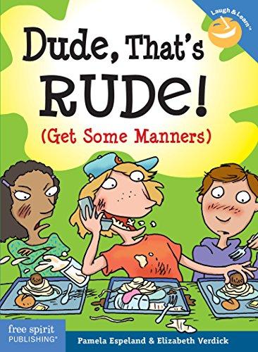 Dude, That's Rude!: (Get Some Manners) (Laugh & Learn®) Cover
