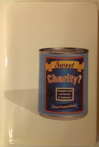 Sweet Charity? Emergency Food and the End of Entitlement Cover