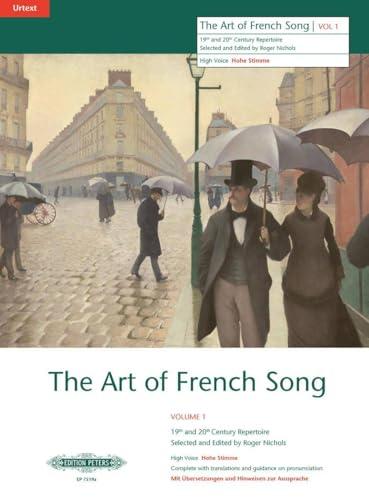 The Art of French Song (High Voice): 19/20th Cent. Repertoire with Translations and Guidance on Pronunciation, Urtext (Edition Peters, 1) Cover