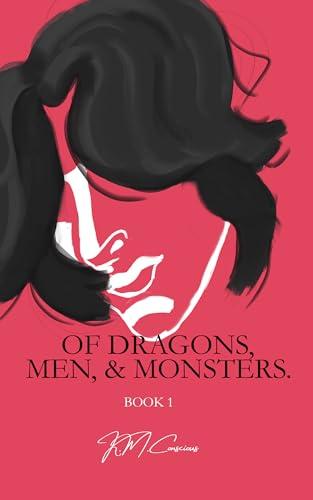 Of Dragons, Men, & Monsters (The Monsters in Limbo Book 1) Cover