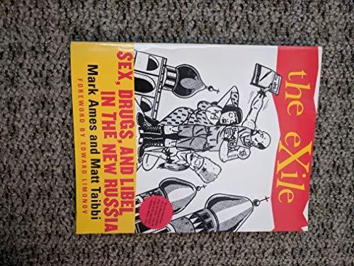 The Exile: Sex, Drugs, and Libel in the New Russia Cover