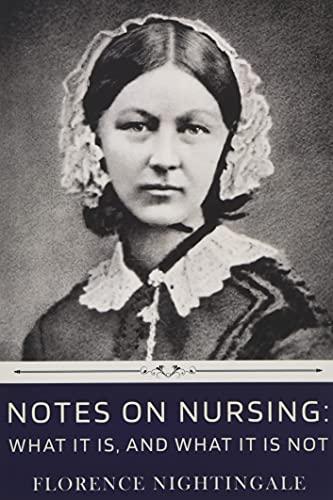 Notes on Nursing: What It Is, and What It Is Not by Florence Nightingale cover