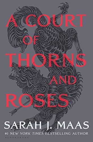 A Court of Thorns and Roses (A Court of Thorns and Roses, 1) Cover
