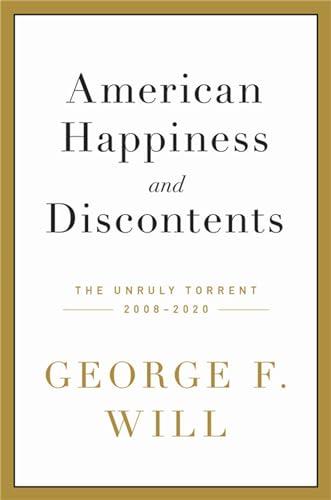 American Happiness and Discontents: The Unruly Torrent, 2008-2020 Cover