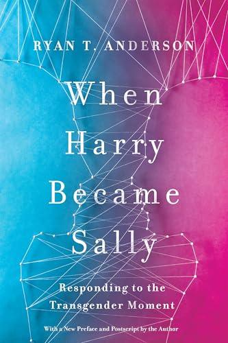 When Harry Became Sally: Responding to the Transgender Moment Cover